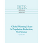 'Global Warming' Scare Is Population Reduction, Not Science - Paperback