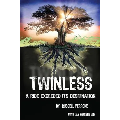 Twinless: A Ride Exceeded Its Destination - Paperback