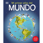 Mi Primer Atlas del Mundo (Children's Illustrated Atlas) - Hardcover
