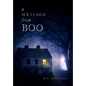 A Message from Boo... - Hardcover