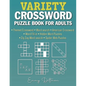 Variety Crossword Puzzle Book for Adults: 105 Easy to Medium Puzzles - Paperback