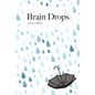 Brain Drops - Paperback