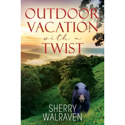 Outdoor Vacation With a Twist - Paperback