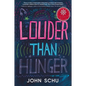 Louder Than Hunger - Hardcover