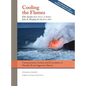 Cooling the Flames: De-escalation of Mentally Ill & Aggressive Patients: A Comprehensive Guidebook for Firefighters and EMS - Hardcover