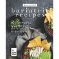 Bountiful Bariatric Recipes: A Complete Cookbook of Stage 4 Dish Ideas! - Paperback