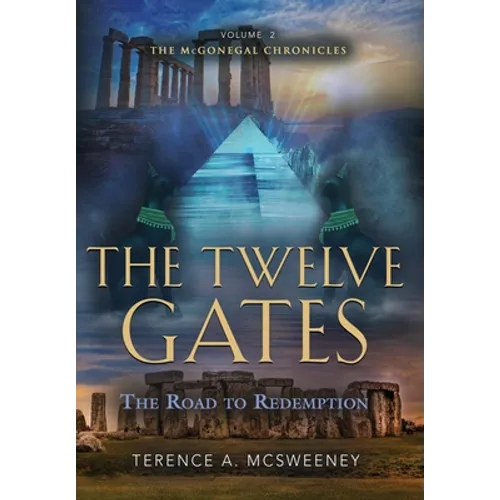 The Twelve Gates: The Road to Redemption - Hardcover