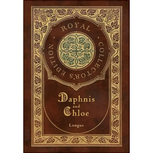 Daphnis and Chloe (Royal Collector's Edition) (Case Laminate Hardcover with Jacket) - Hardcover