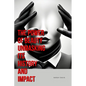 The Power of Beauty Unmasking Its History and Impact - Paperback