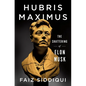Hubris Maximus: The Shattering of Elon Musk - Hardcover