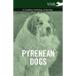 Pyrenean Dogs - A Complete Anthology of the Dog - Paperback