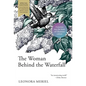 The Woman Behind the Waterfall: A Celebration of Ukrainian Culture - Hardcover