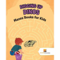 Digging up Dinos: Mazes Books for Kids - Paperback