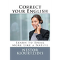 Correct Your English: Learn to Speak More Like a Native - Paperback