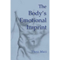 The Body's Emotional Imprint - Paperback