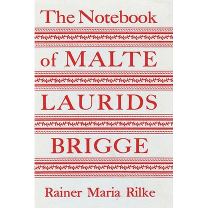 The Notebook of Malte Laurids Brigge - Paperback