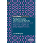 Family Firms Into International Markets: Research Trajectories and Empirical Insights on Entry Mode Decisions - Hardcover
