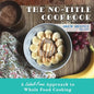 The No-Title Cookbook: A Label-Free Approach to Whole Food Cooking - Paperback
