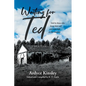 Waiting for Ted: Told by those who know him well and some folk on the sidelines - Paperback