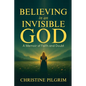 Believing in an Invisible God - Paperback