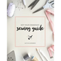 Not Your Grandma's Sewing Guide - Paperback