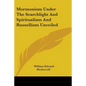 Mormonism Under The Searchlight And Spiritualism And Russellism Unveiled - Paperback
