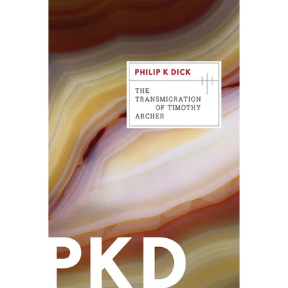 The Transmigration of Timothy Archer - Paperback