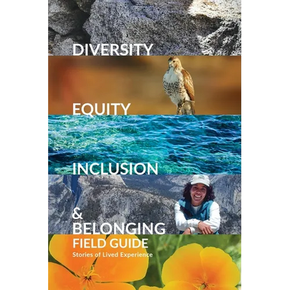 Diversity, Equity, Inclusion, and Belonging Field Guide: Stories of Lived Experiences - Paperback
