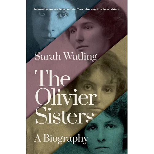 The Olivier Sisters: A Biography - Hardcover