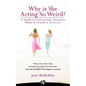 Why is She Acting So Weird?: A Guide to Cultivating Closeness When a Friend is in Crisis - Paperback