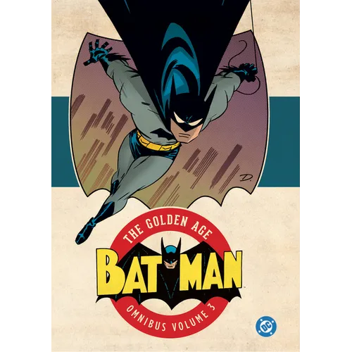 Batman: The Golden Age Omnibus Vol. 3 (New Edition) - Hardcover