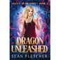 Dragon Unleashed (Legacy of Dragons Book Three) - Hardcover