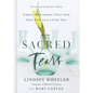 Sacred Tears: Simple Reminders That God Sees You and Loves You - Hardcover
