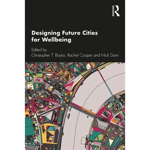 Designing Future Cities for Wellbeing - Paperback