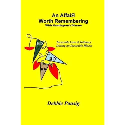 An Affair Worth Remembering With Huntington's Disease - Paperback