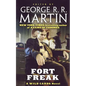 Fort Freak: A Wild Cards Novel (Book One of the Mean Streets Triad) - Paperback