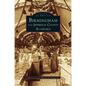 Birmingham and Jefferson County Alabama - Hardcover