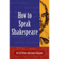 How to Speak Shakespeare - Paperback