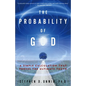 The Probability of God: A Simple Calculation That Proves the Ultimate Truth - Paperback