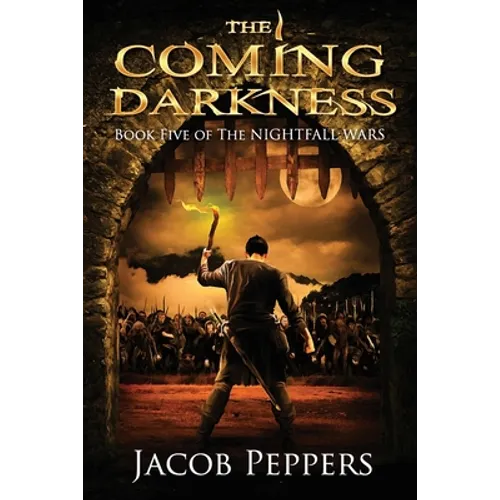 The Coming Darkness: Book Five of The Nightfall Wars - Paperback