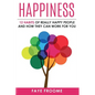 Happiness: 12 Habits of Really Happy People & How They Can Work for You - Paperback