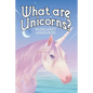 What Are Unicorns? - Paperback