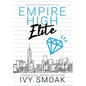 Empire High Elite - Hardcover