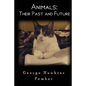 Animals: Their Past and Future - Paperback