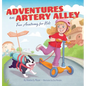 Adventures on Artery Alley - Hardcover
