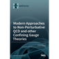 Modern Approaches to Non-Perturbative QCD and other Confining Gauge Theories - Hardcover