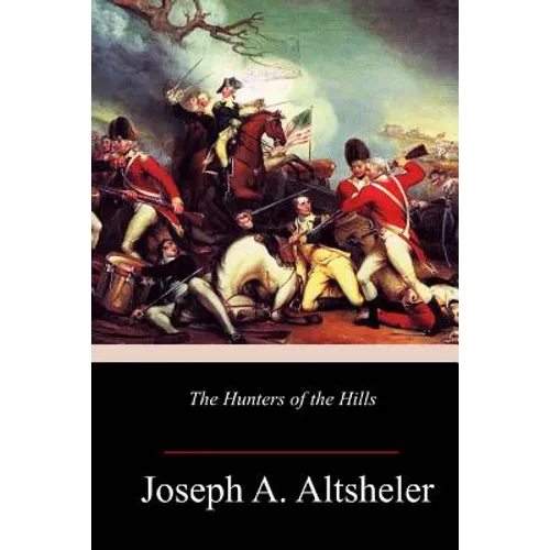 The Hunters of the Hills - Paperback