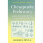 Chesapeake Prehistory: Old Traditions, New Directions - Hardcover
