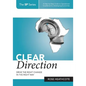 Clear Direction: Drive the Right Change in the Right Way - Paperback