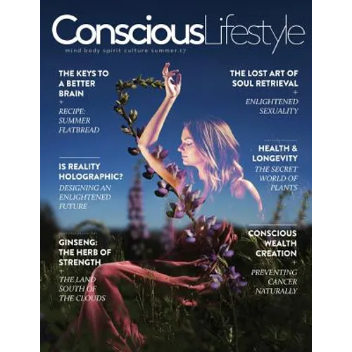 Conscious Lifestyle Magazine - Summer 2017 Issue - Paperback